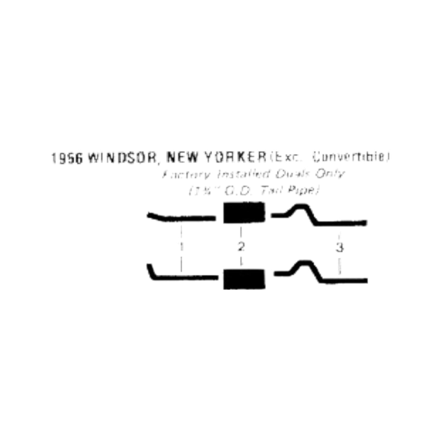 1956 Chrysler New Yorker Excluding Convertible 8 Cyl Engine Dual Exhaust System